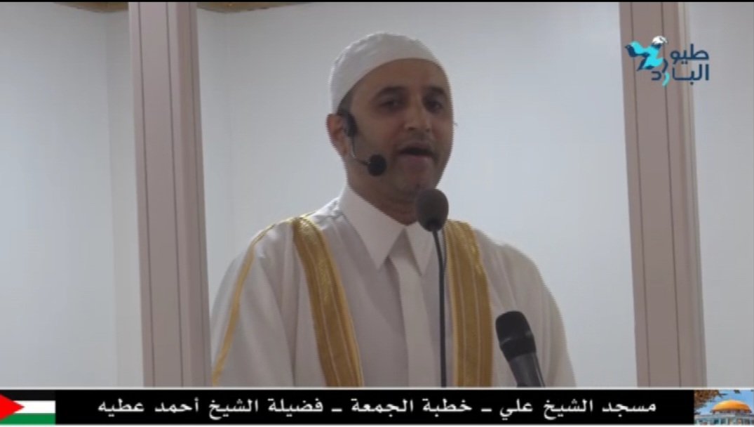 خطبة الجمعة لفضيلة الشيخ أحمد إسماعيل عطية من مسجد الشيخ علي/نهر البارد